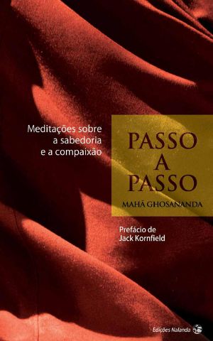 Passo a Passo · Meditações Sobre a Sabedoria E a Compaixão