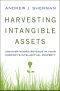 Harvesting Intangible Assets · Uncover Hidden Revenue in Your Company's Intellectual Property