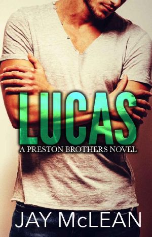 Lucas - a Preston Brothers Novel (Book 1) · A More Than Series Spin-Off