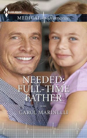 Needed · Full-Time Father · Medical Romance