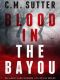 FBI Agent Jade Monroe: Live or Die 01-Blood in the Bayou