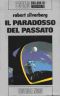 Il Paradosso Del Passato