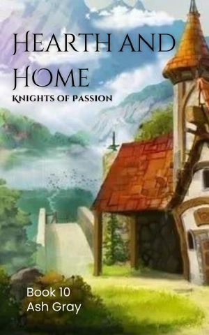 Hearth and Home (Knights of Passion, #10)