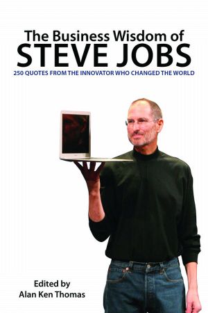 The Business Wisdom of Steve Jobs