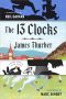 The 13 Clocks · (Penguin Classics Deluxe Edition)