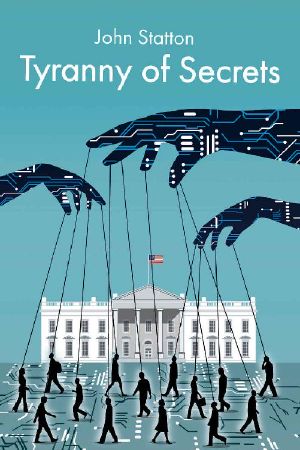 Tyranny of Secrets