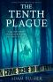 The Tenth Plague: A Clean Christian Thriller