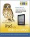 iPad for the Older and Wiser · Get Up and Running With Apple iPad2 and the New iPad