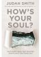 How's Your Soul?