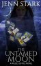 The Untamed Moon (Wilde Justice Book 7)