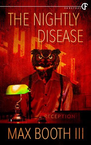 The Nightly Disease (Serial Novel)