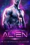 In Love with an Alien: An Alien Embrace Collection