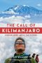 The Call of Kilimanjaro · Finding Hope Above the Clouds