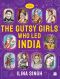 Gutsy Girls Who Led India