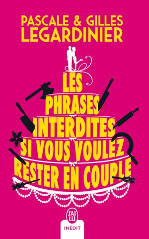 Les Phrases Interdites Si Vous Voulez Rester en Couple (DOCUMENT)