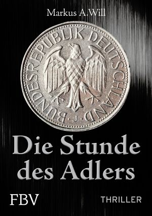 Die Stunde des Adlers