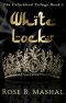 White Locks (The Colorblind Trilogy #2)