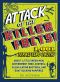 Attack of the Killer Facts! · 1,001 Terrifying Truths About the Little Green Men, Government Mind-Control, Flesh-Eating Bacteria, and Goat-Sucking Vampires