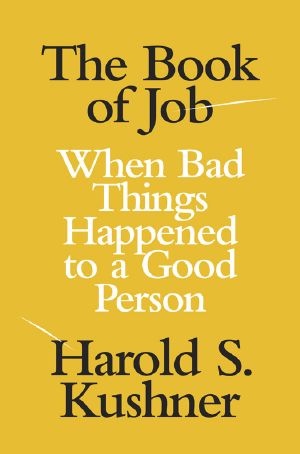 The Book of Job · When Bad Things Happened to a Good Person