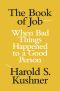 The Book of Job · When Bad Things Happened to a Good Person