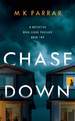 Chase Down (A Detective Ryan Chase Thriller Book 2)