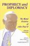 Prophecy and Diplomacy · the Moral Doctrine of John Paul II