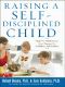 Raising a Self-Disciplined Child