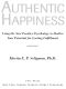 Authentic Happiness · Using the New Positive Psychology to Realize Your Potential for Lasting Fulfillment