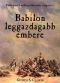 Babilon leggazdagabb embere