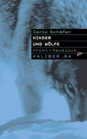 Kinder und Wölfe · Kaliber.64