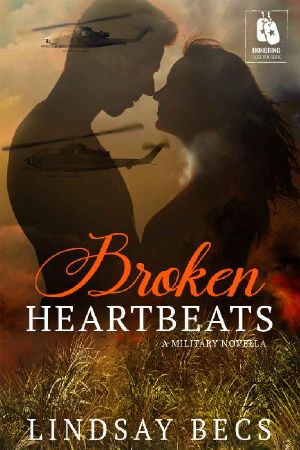 Broken Heatbeats · A Military Novella (Honoring Those Who Serve Book 3)