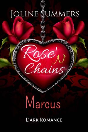 Rose'N Chains · Marcus · Dark Romance (Rose'N Chains-Reihe 1)