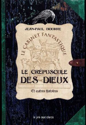 Le crépuscule des dieux et autres histoires