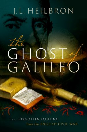 The Ghost of Galileo, In a forgotten painting from the English Civil War