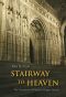 Stairway to Heaven · the Functions of Medieval Upper Spaces