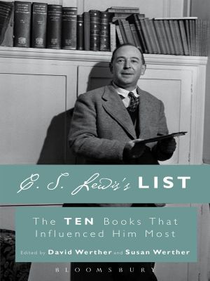 C. S. Lewis's List · the Ten Books That Influenced Him Most