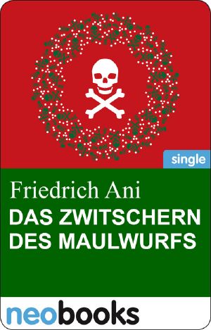 Das Zwitschern des Maulwurfs