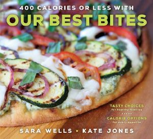 400 Calories or Less With Our Best Bites