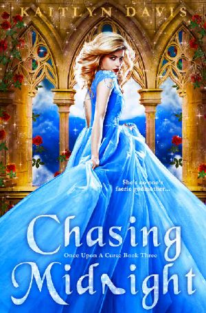 Chasing Midnight - a Cinderella Retelling (Once Upon a Curse Book 3)