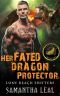 Her Fated Dragon Protector (Lone Reach Shifters Book 2)