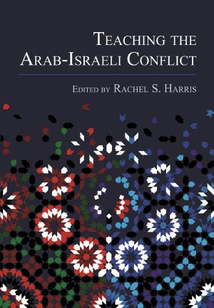 Teaching the Arab-Israeli Conflict