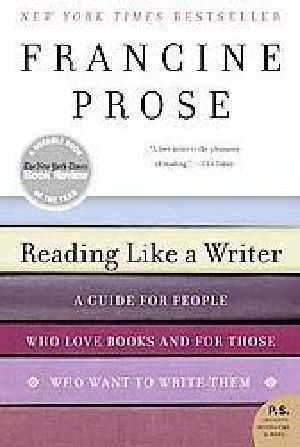 Reading Like a Writer · A Guide for People Who Love Books and for Those Who Want to Write Them