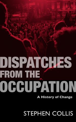 Dispatches From the Occupation