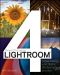 Lightroom 4 · Streamlining Your Digital Photography Process