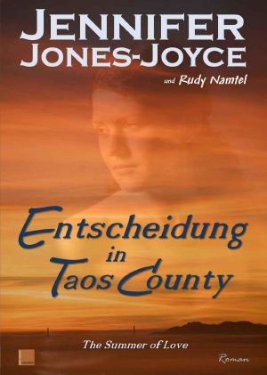 Entscheidung in Taos County · The Summer of Love