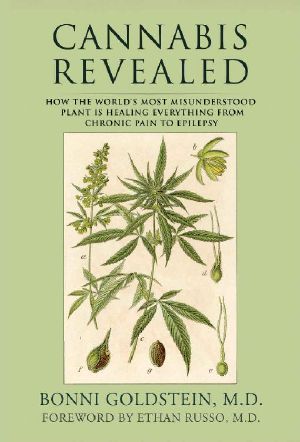 Cannabis Revealed: How the world's most misunderstood plant is treating everything from chronic pain to epilepsy.