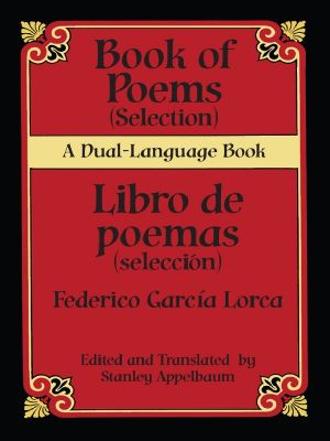 Book of Poems (Selection)/Libro De Poemas (Selección) · A Dual-Language Book (Dover Dual Language Spanish)