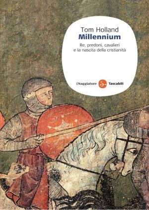 Millennium · Re, predoni, cavalieri e la nascita della cristianità