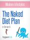 The Naked Diet Plan - Dr. Oz's Plan for Realizing Your Best Self (Fitness, Weight Loss, Wellness)