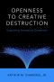 Openness to Creative Destruction